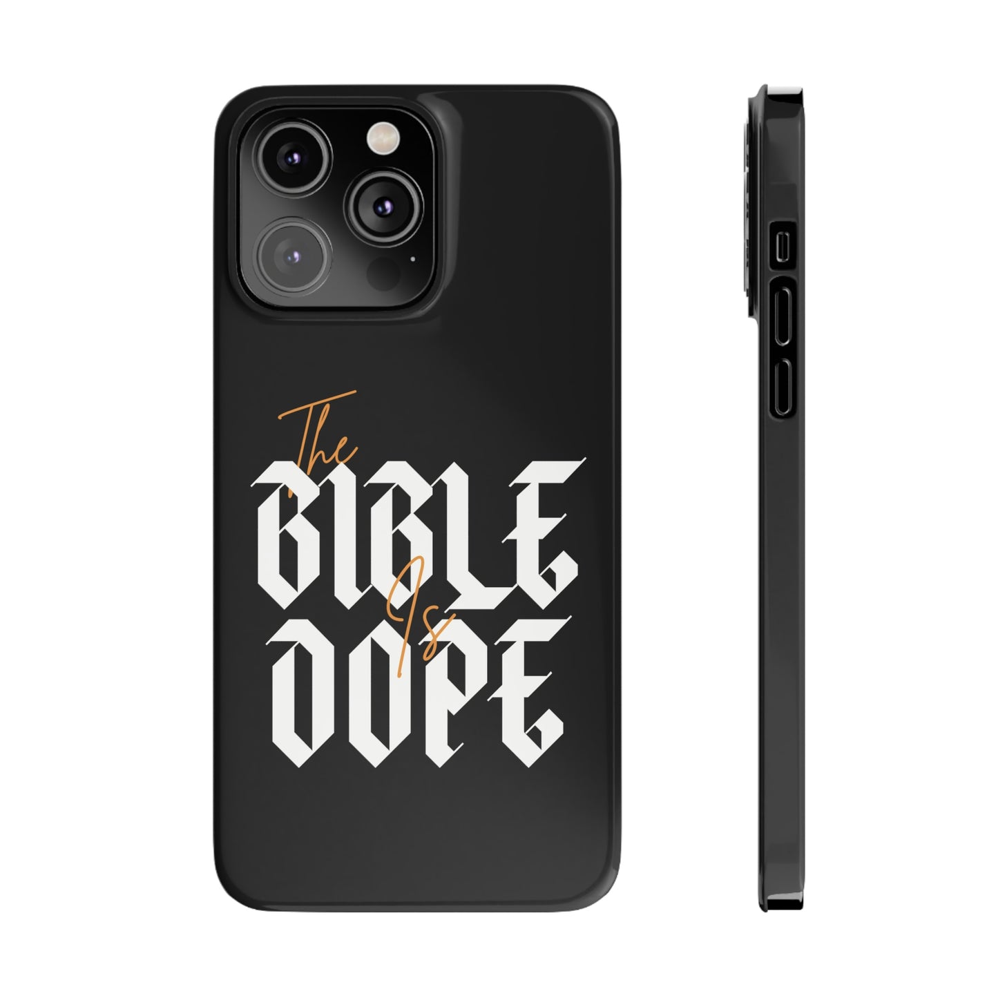 Bible is DOPE: Slim Phone Cases