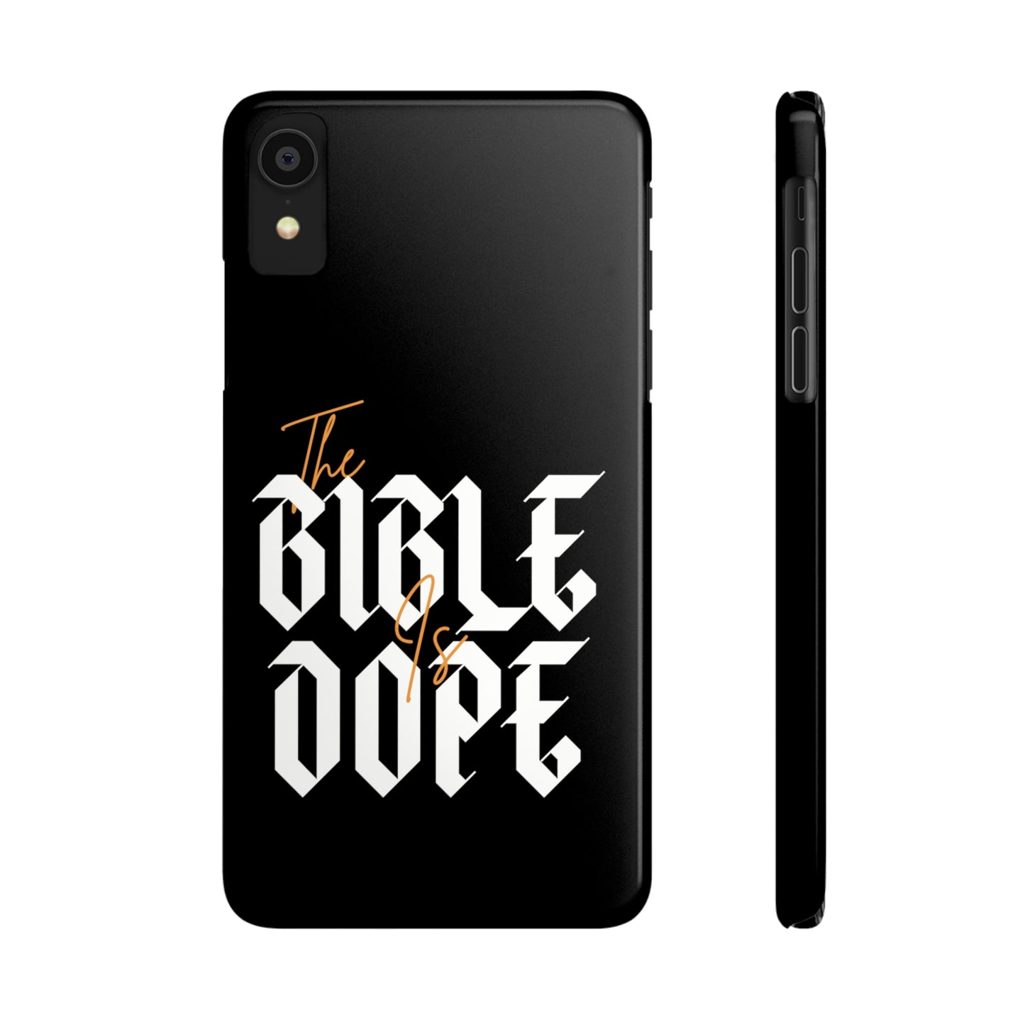 Bible is DOPE: Slim Phone Cases