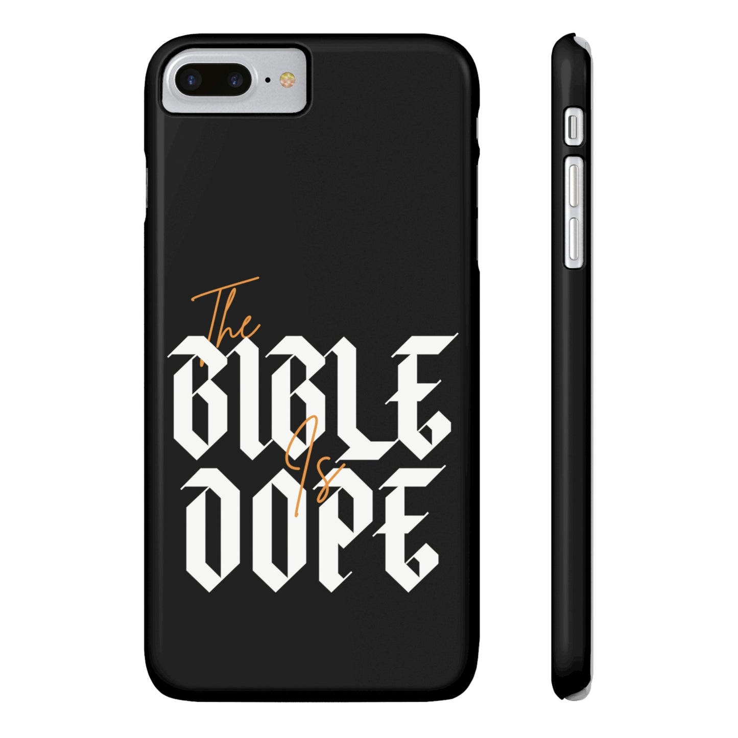 Bible is DOPE: Slim Phone Cases