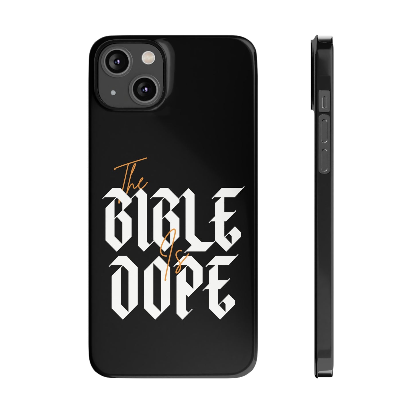 Bible is DOPE: Slim Phone Cases