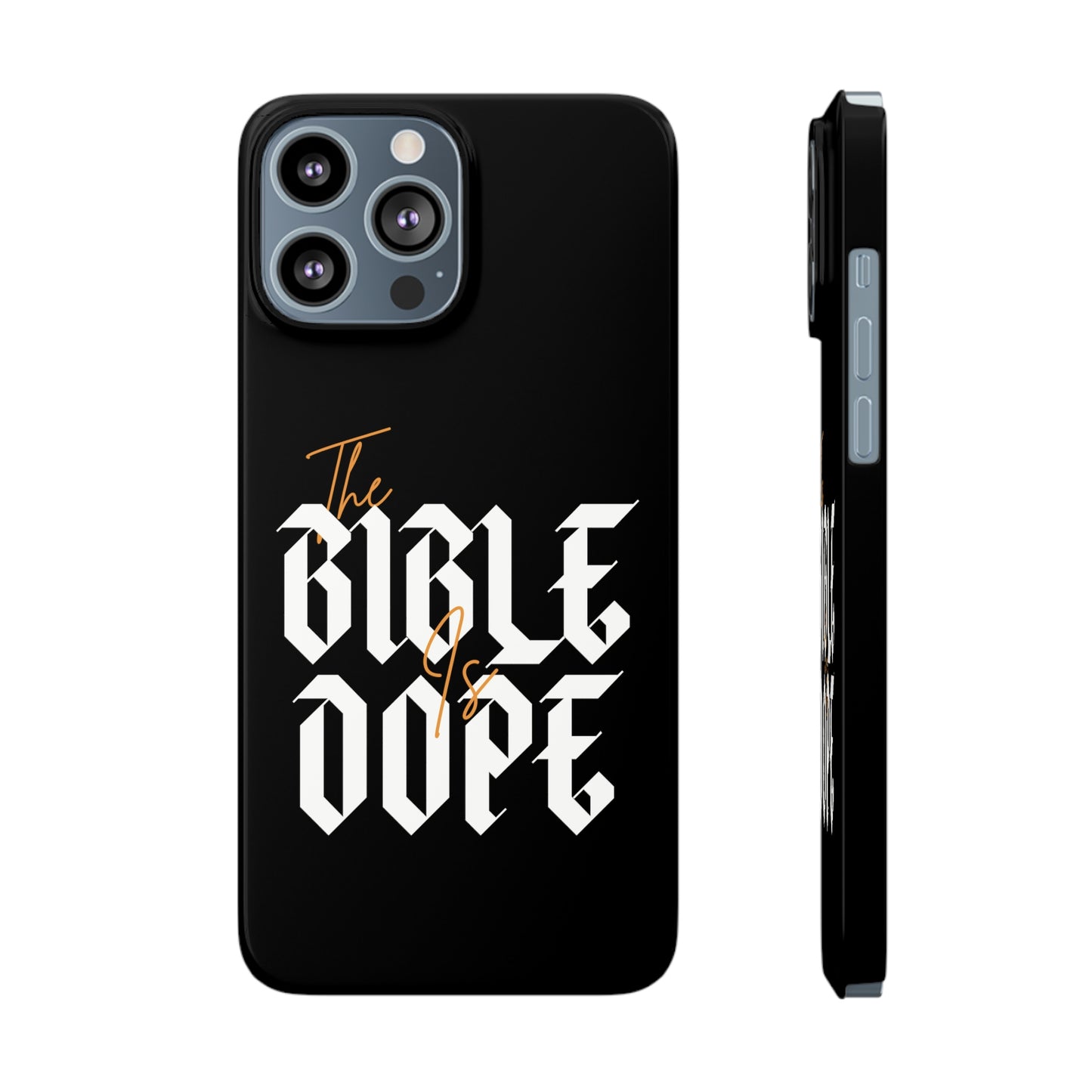 Bible is DOPE: Slim Phone Cases