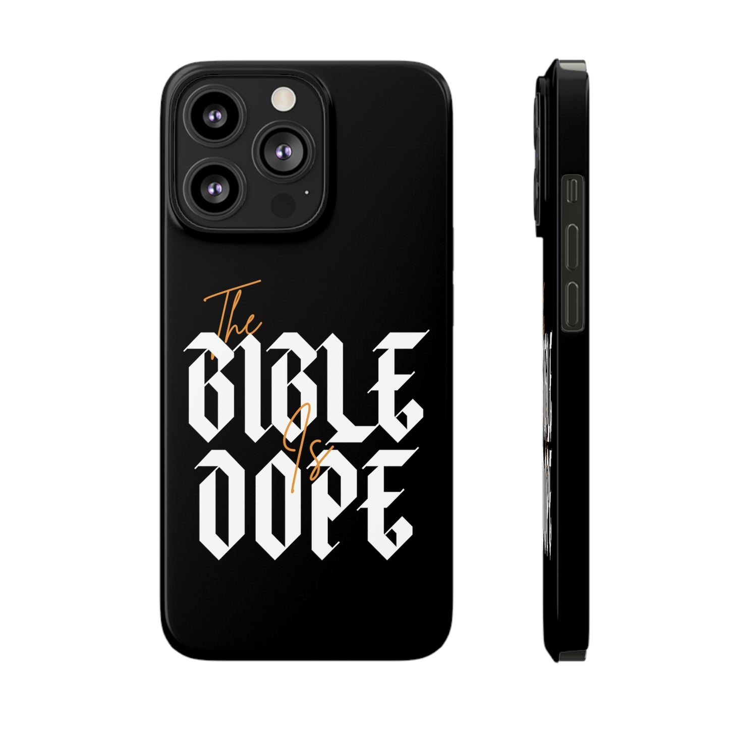 Bible is DOPE: Slim Phone Cases