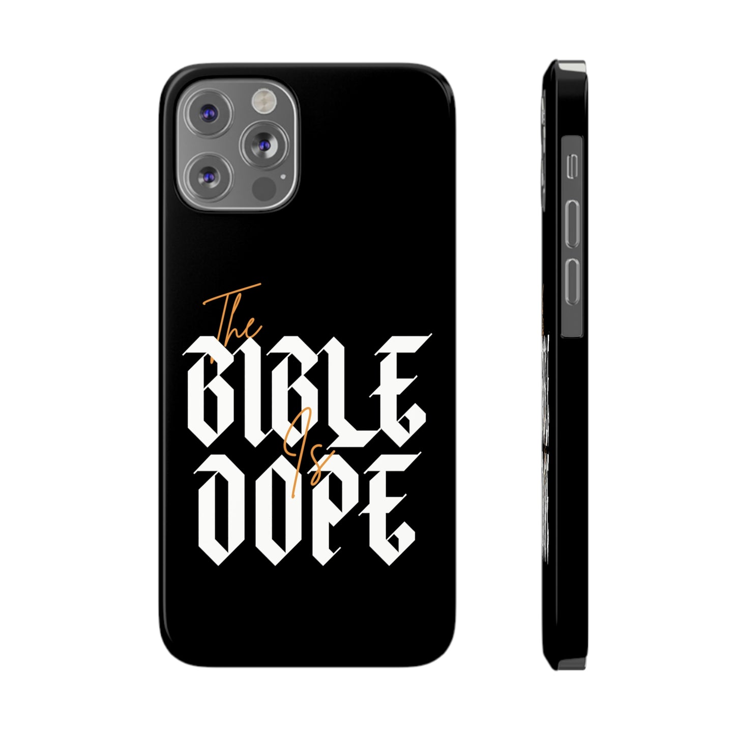 Bible is DOPE: Slim Phone Cases