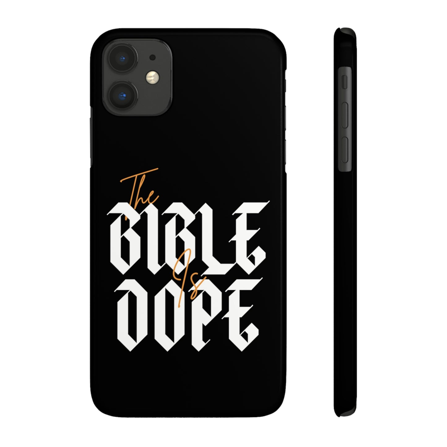 Bible is DOPE: Slim Phone Cases