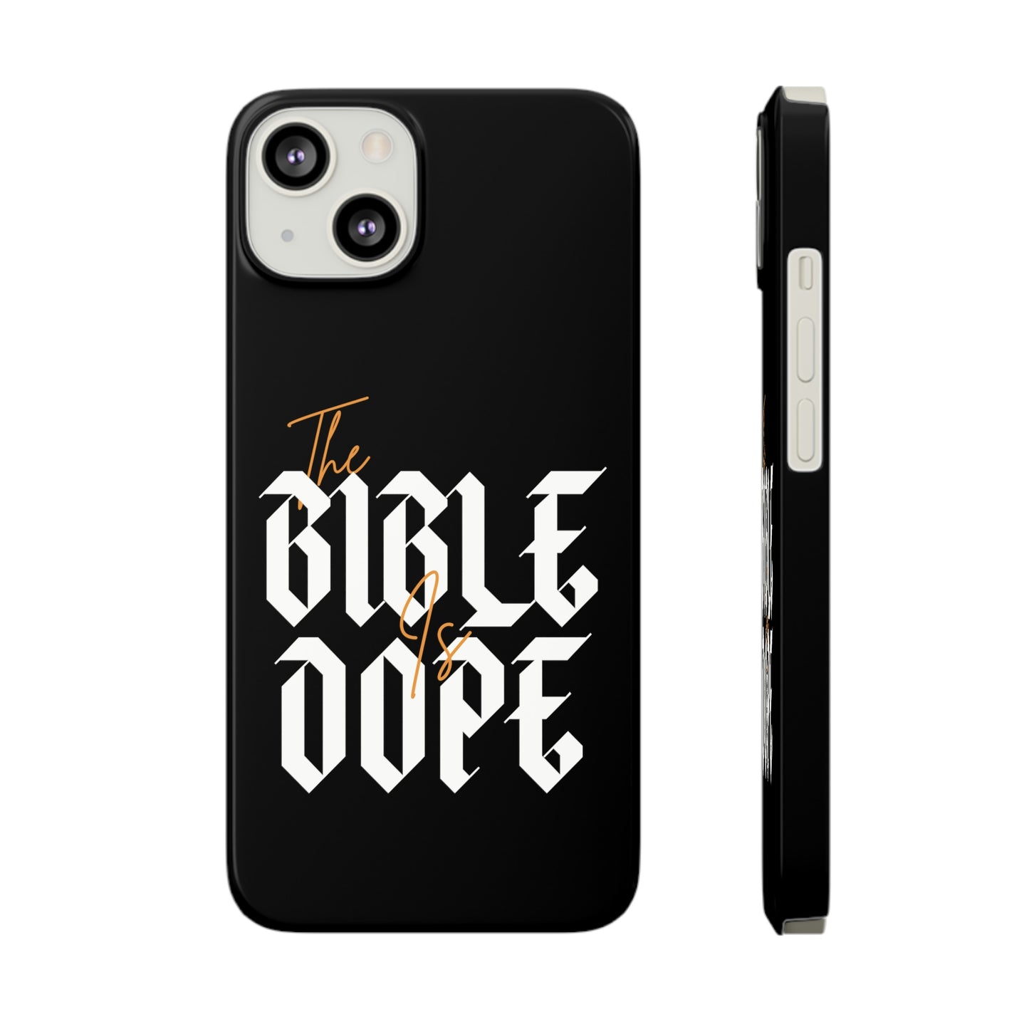 Bible is DOPE: Slim Phone Cases